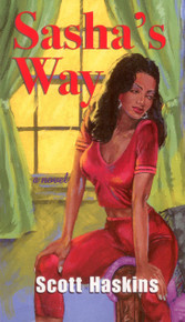 SASHA'S WAY by Scott Haskins